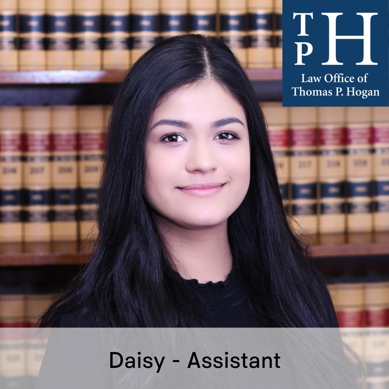 Daisy Assistant Law Office of Thomas P. Hogan